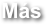 Más